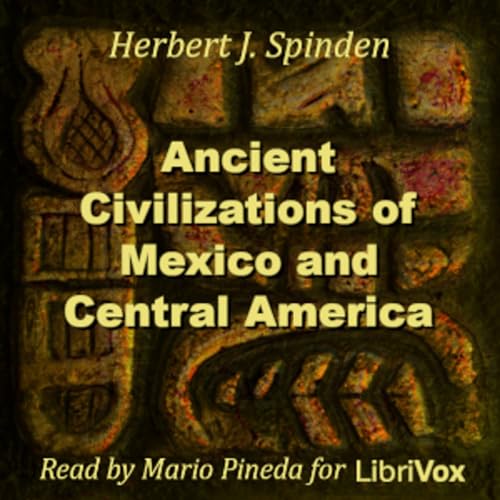 Page de couverture de Ancient Civilizations of Mexico and Central America by Herbert Spinden (1879 - 1967)