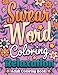 Swear Word Coloring Relaxation: Adult Coloring Book with Funny, Sarcastic & Motivational Quotes | Simple and Bold Designs (Swear Word Coloring Book Series)