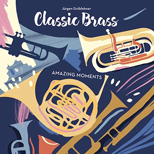 Classic Brass Jürgen Gröblehner