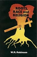 Roots, Race and Religion (Volume 2) B000H009BI Book Cover