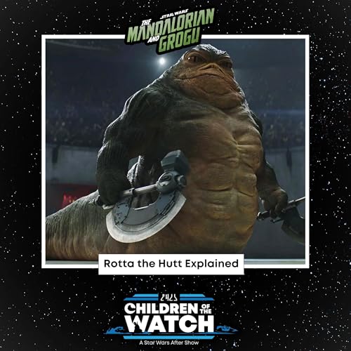 The Mandalorian and Grogu | Rotta the Hutt Explained