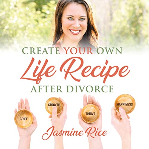 Create Your Own Life Recipe After Divorce by Jasmine Rice episode artwork