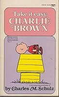 Take It Easy Charlie Brown B000TXEVY4 Book Cover