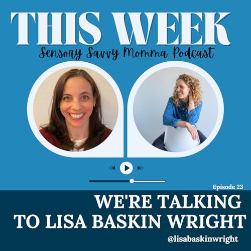 Page de couverture de Ep 23 // Seeing the Child, Not the Data — Reframing the IEP Process with Humanity and Curiosity for our Neurodivergent Children with Lisa Baskin Wright