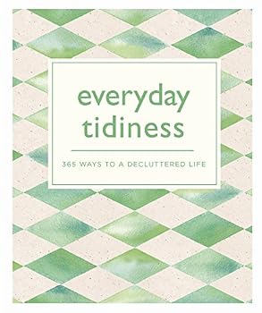 Paperback Everyday Tidiness (365 Ways to Everyday...) Book