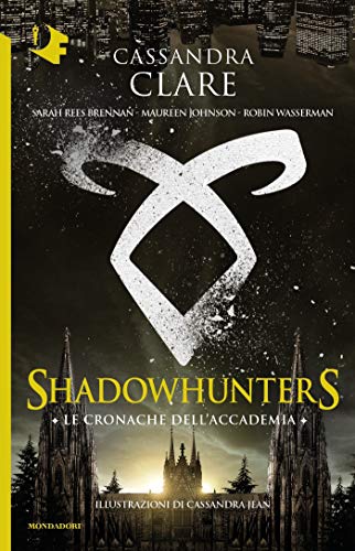 Shadowhunters: Le cronache dell'Accademia