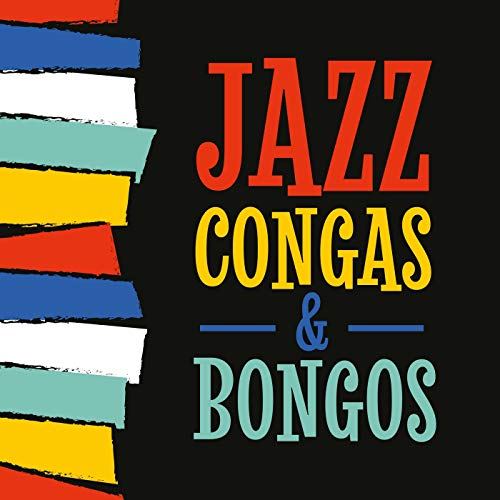 Play Jazz, Congas & Bongos by VARIOUS ARTISTS on Amazon Music