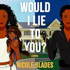 Would I Lie to You? Audiolibro Por Nicole Blades arte de portada