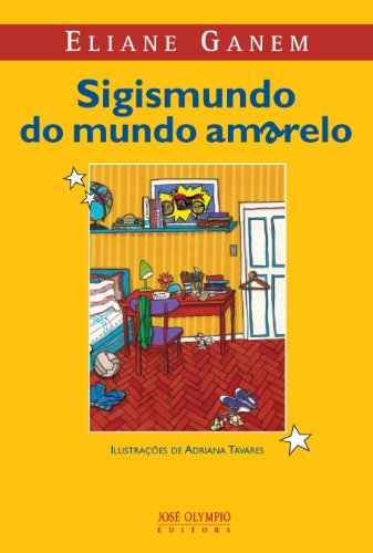 Sigismundo do mundo Amarelo - Ganem, Eliane