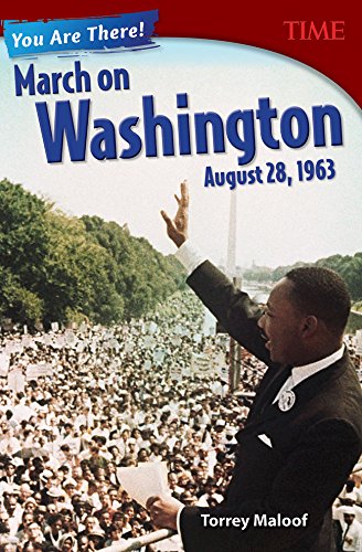 You Are There! March on Washington, August 28, 1963 (Time for Kids Nonfiction Readers)