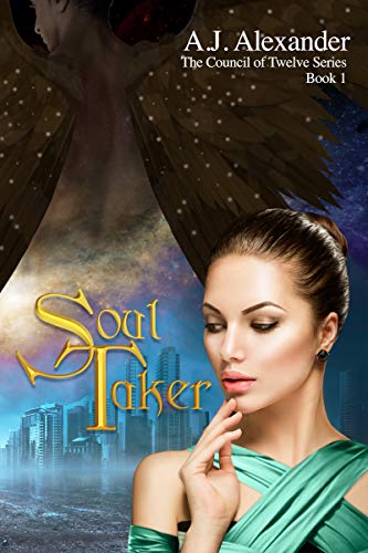 Soul Taker (The Council Of Twelve Book 1) by [A. J. Alexander, KJ Magical Design, DSM Publications]