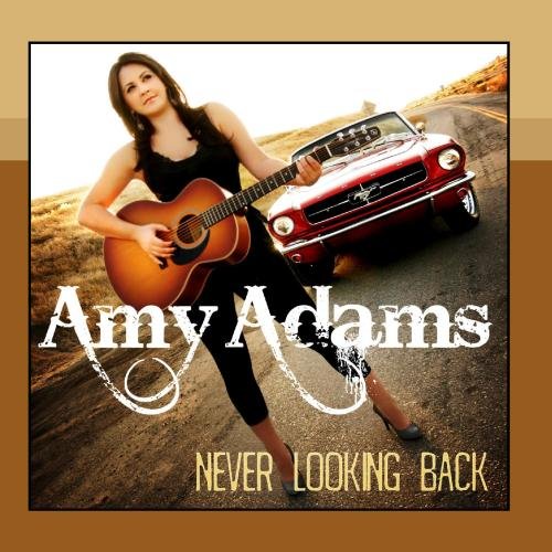 Amy Adams Never Looking Back Amazon Com Music