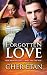 Forgotten Love: A BWWM Pregnancy Billionaire Love Story