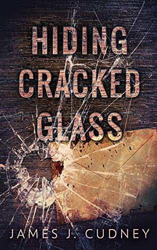 Hiding Cracked Glass (Perceptions of Glass)