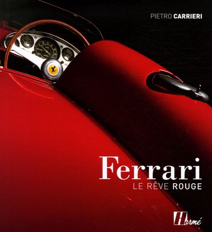 Preisvergleich Produktbild Ferrari: Le rêve rouge
