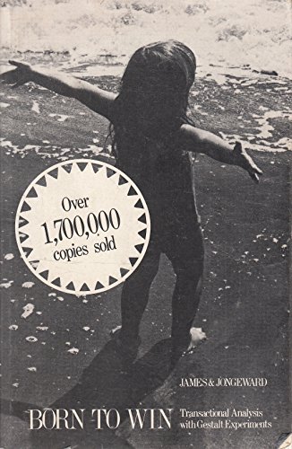 Born To Win: Transactional Analysis With Gestal... 0201033194 Book Cover