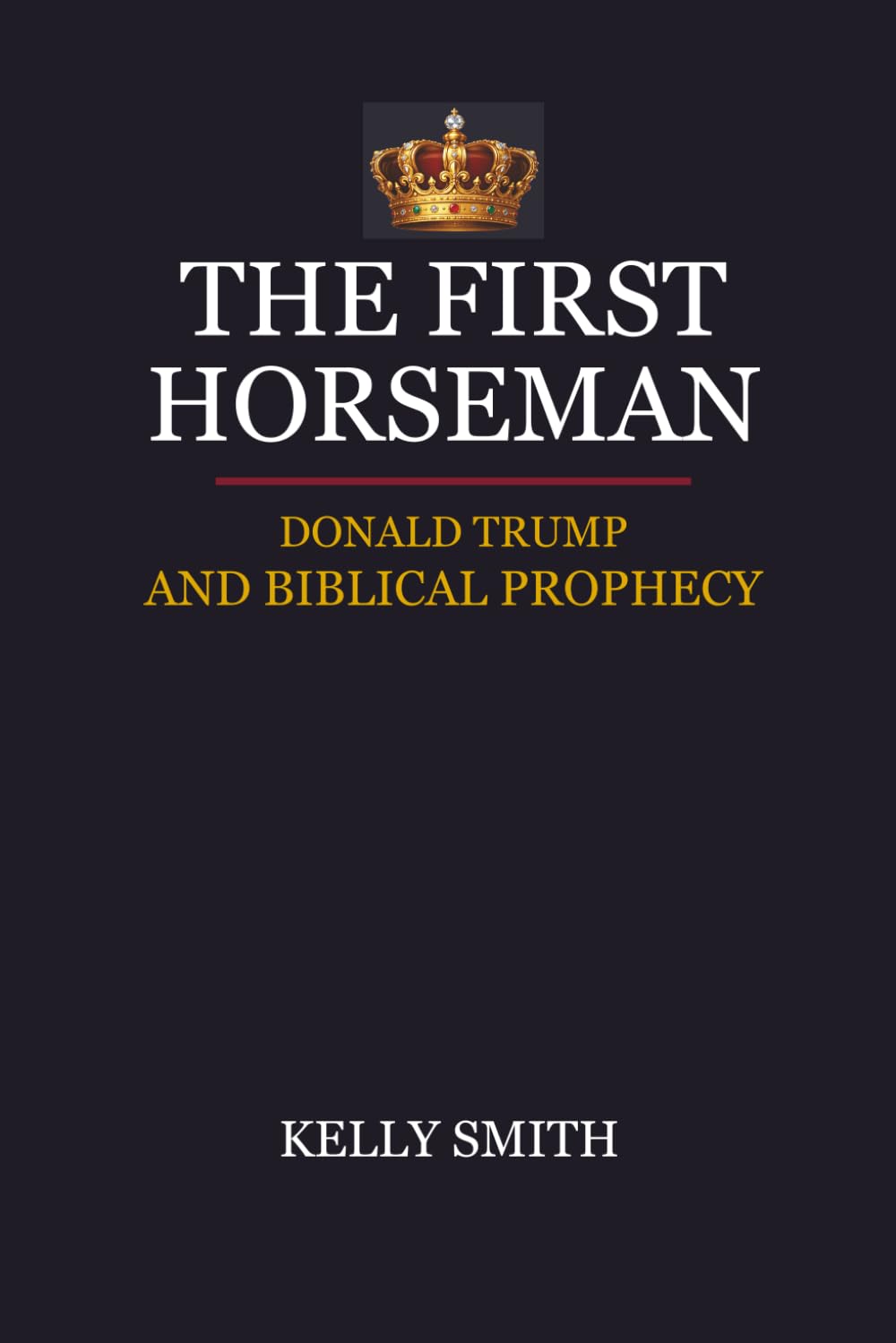 The First Horseman: Donald Trump and Biblical Prophecy
