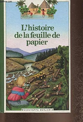 L'Histoire de la feuille de papier Limousin, Odile and Brüsch, Béat
