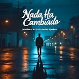 Nada Ha Cambiado