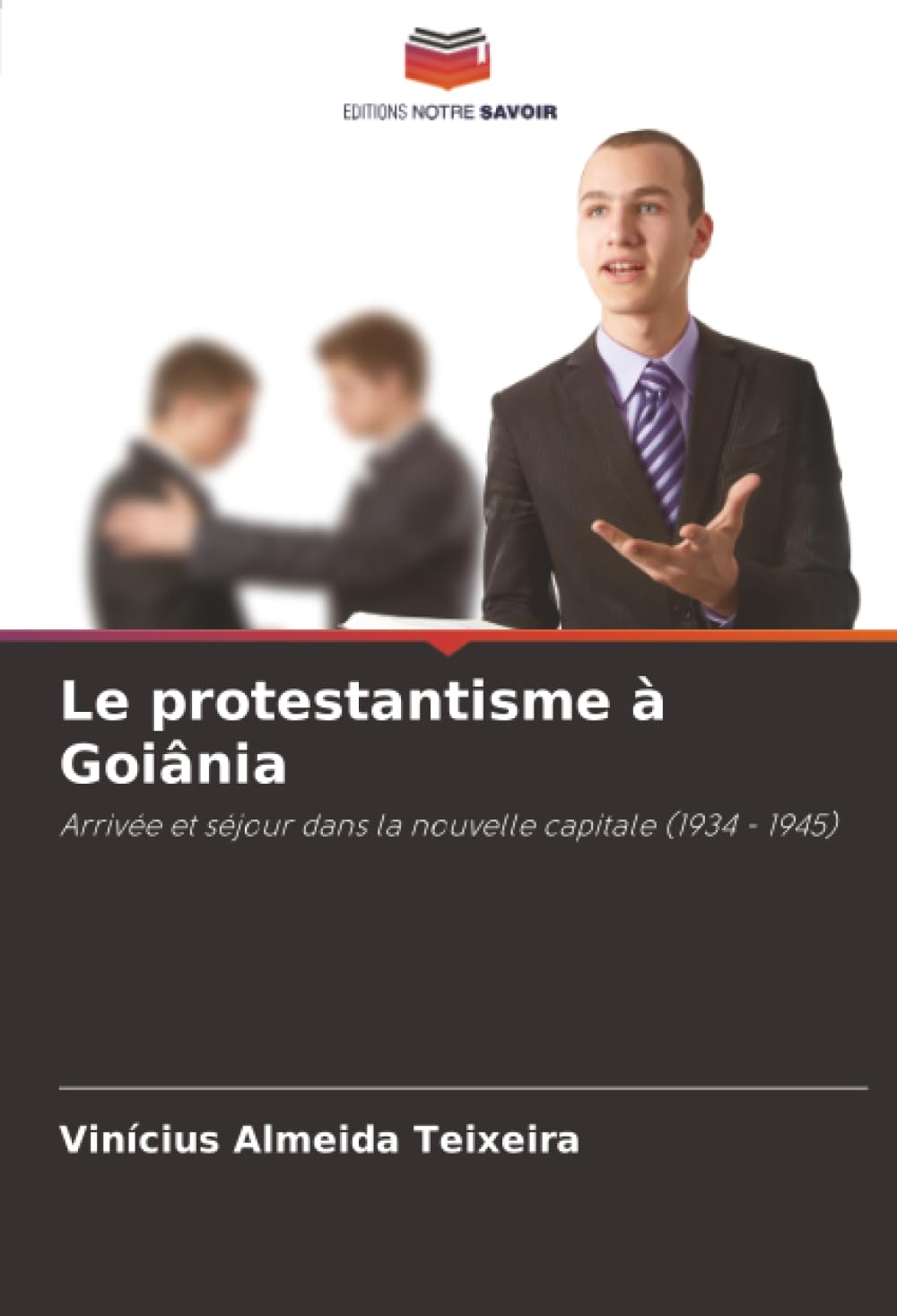 Le protestantisme à Goiânia: Arrivée et séjour dans la nouvelle capitale (1934 - 1945)