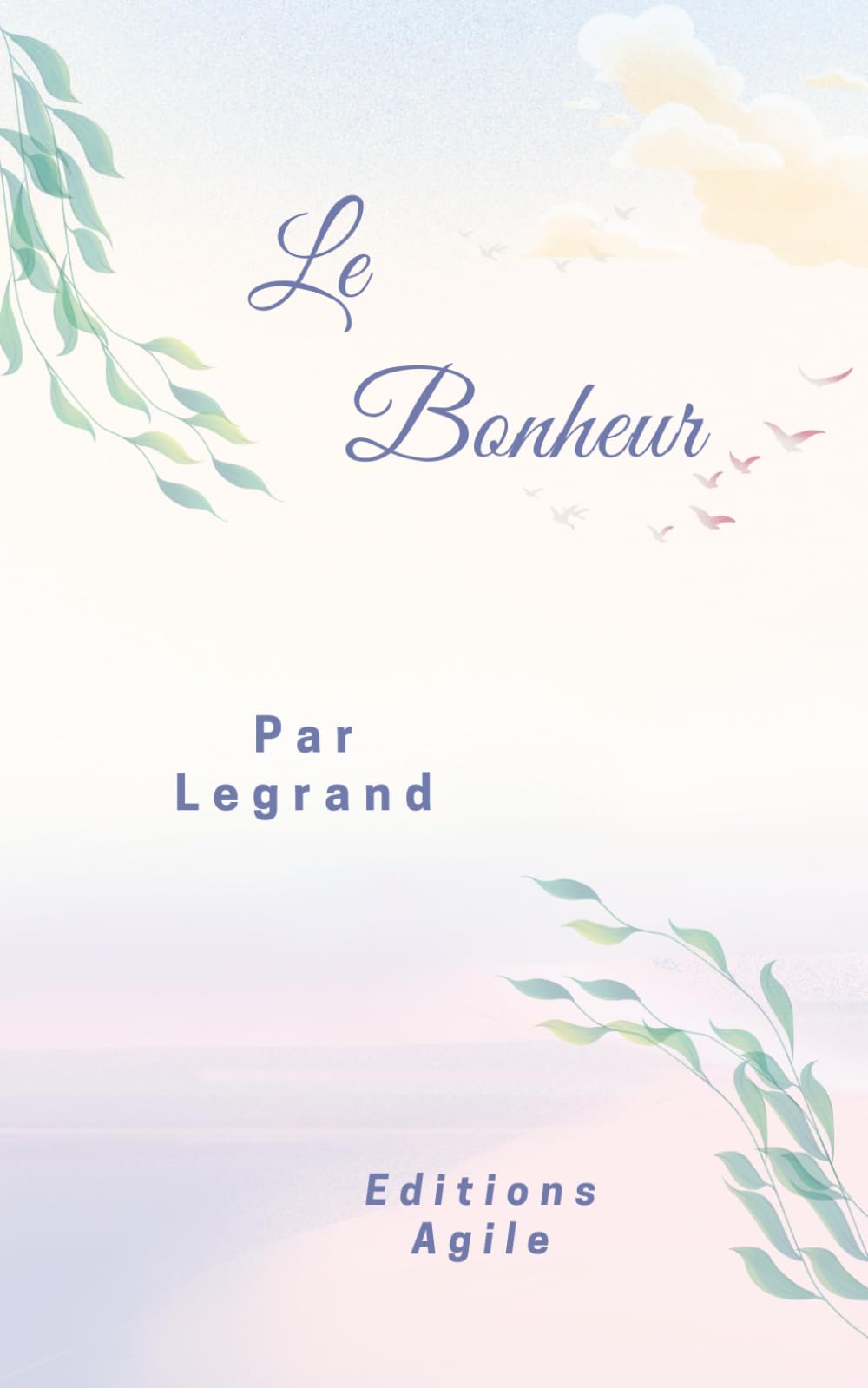 Le Bonheur