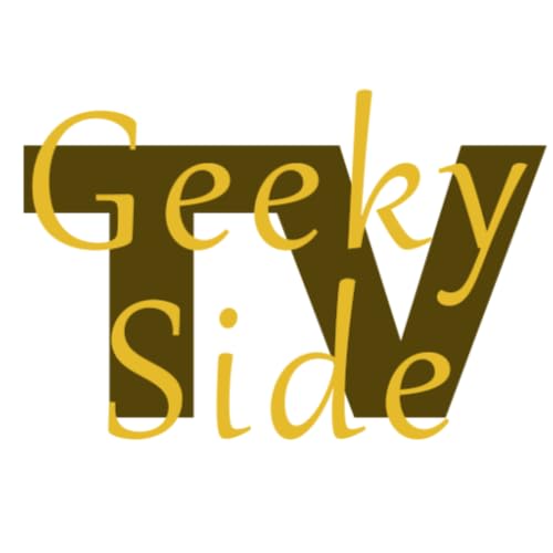 Myths, Legends, Science and Sci Fi from Geeky Side TV