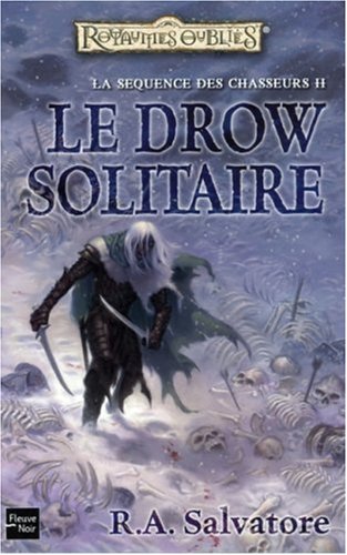 Télécharger La séquence des Chasseurs, Tome 2 : Le Drow solitaire PDF Ebook En Ligne
