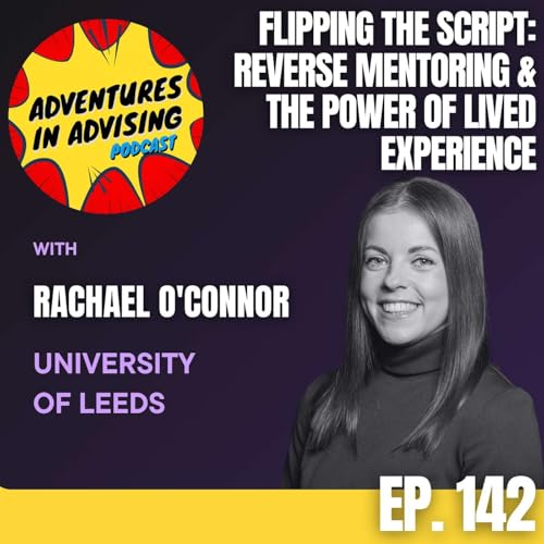 Page de couverture de Flipping the Script: Reverse Mentoring & the Power of Lived Experience - Adventures in Advising