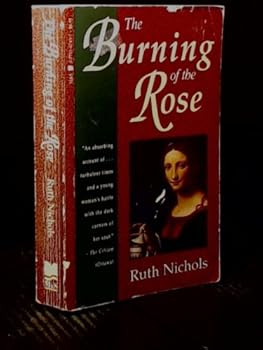 Paperback The Burning of the Rose Book