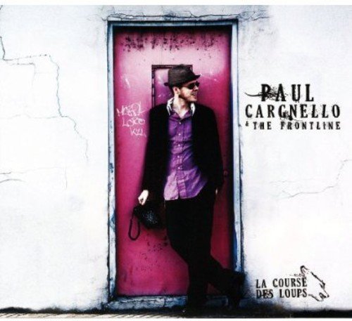 La Course Des Loups [Audio CD] Paul Cargnello