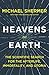 Heavens on Earth: The Scientific Search for the Afterlife, Immortality, and Utopia