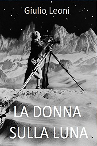 La donna sulla Luna La donna sulla Luna