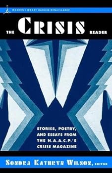 Hardcover The Crisis Reader: Stories, Poetry, Andessays from the N.A.A.C.P. Crisis Magazi (Harlem Renaissance) Book