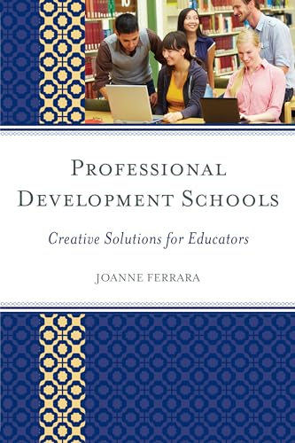 Professional Development Schools: Creative Solutions for Educators view 2