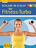 Schlank im Schlaf: der Fitness-Turbo - Elmar Trunz-Carlisi, Detlef Pape, Rudolf Schwarz, Helmut Gillessen 