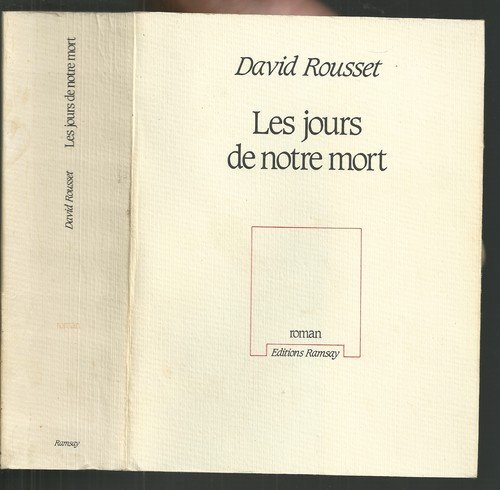 Amazon.com: Les jours de notre mort: 9782859567262: David Rousset: Books