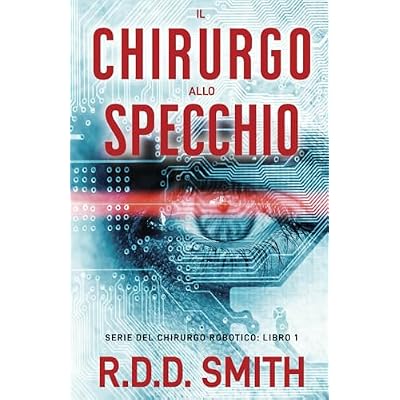Il chirurgo allo specchio: Serie del chirurgo robotico