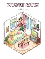 Pocket Room Coloring Book for Adults: Intricate Isometric Rooms and Peaceful Decor to Color for Mindfulness, Creativity and Home-Inspired Relaxation B0F5NXC6VV Book Cover