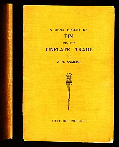 A Short History of the Tin and the Tinplate Trade. | Amazon.com.br