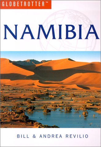 Namibia Travel Guide: Globetrotter, Revilio, Bill, Andrea ...
