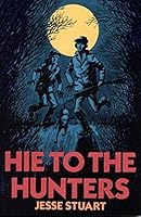 Hie to the Hunters 0945084595 Book Cover