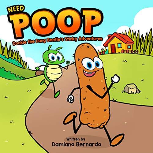 Need Poop (Dookie The Dung Beetle's Stinky Adventures) Kindle edition by Bernardo, Damiano
