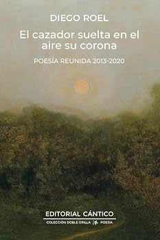 Paperback El Cazador Suelta En El Aire Su Corona [Spanish] Book
