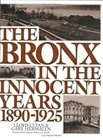 The Bronx in The Innocent Years 0941980324 Book Cover