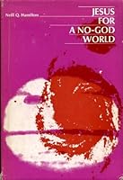 Jesus for a no-God world, B000O055II Book Cover