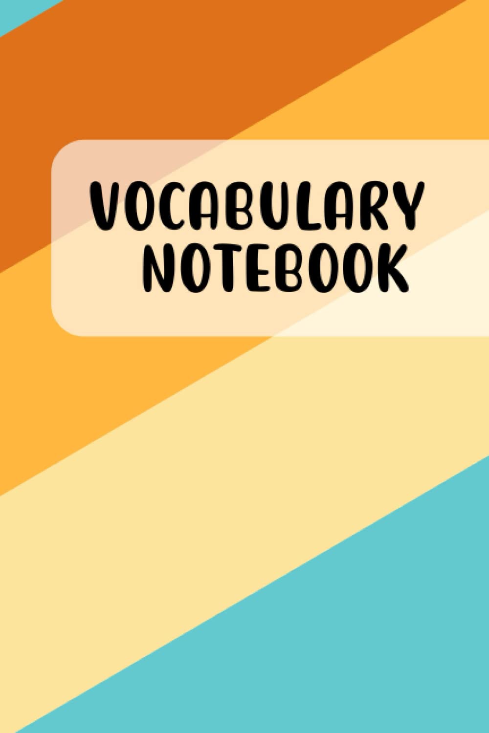 A Groovy Vocabulary Notebook- 2 Columns: A Notebook for Writing Down New Words of Any Language
