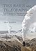Ties, Rails, and Telegraph Wires: Railroads and Communities in Montana and the West