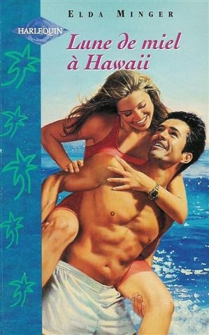 LUNE DE MIEL A HAWAI