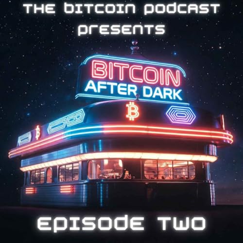 Couverture de DO NOT MISS THIS OPPORTUNITY | BITCOIN AFTER DARK EP. 2 (BAD002)
