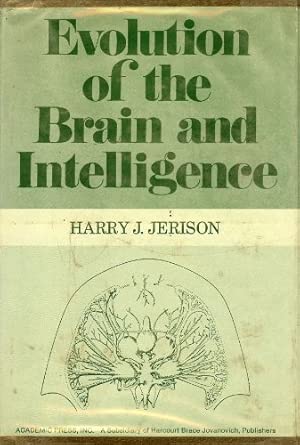 Evolution of The Brain and Intelligence Evolution of The Brain and Intelligence book cover